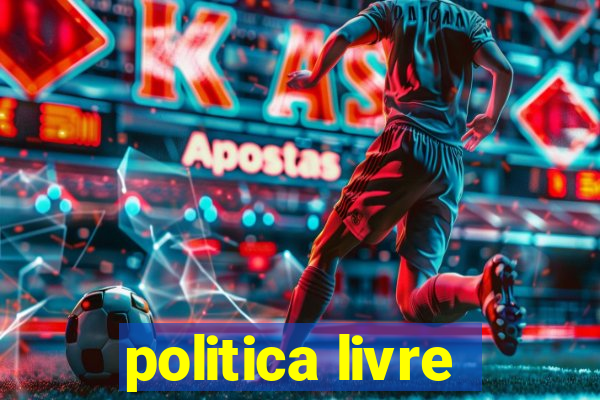 politica livre